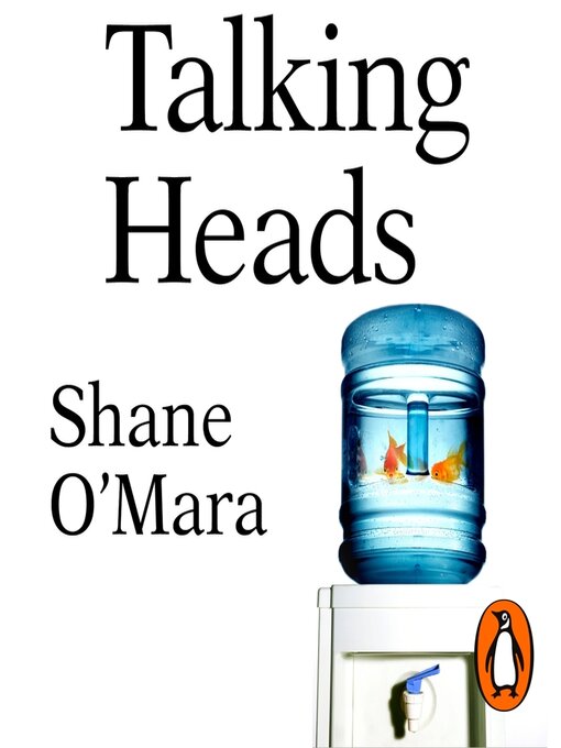 Title details for Talking Heads by Shane O'Mara - Available